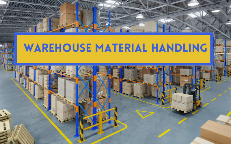 Significance of Warehouse Layout in Efficient Material Handling MWI